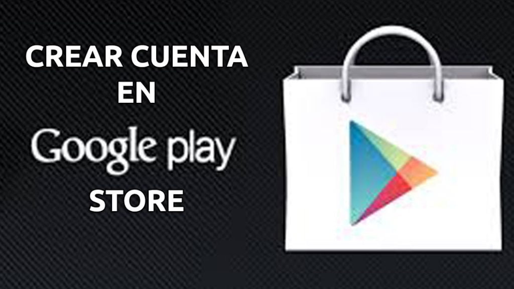 Crear una cuenta en Google Playstore