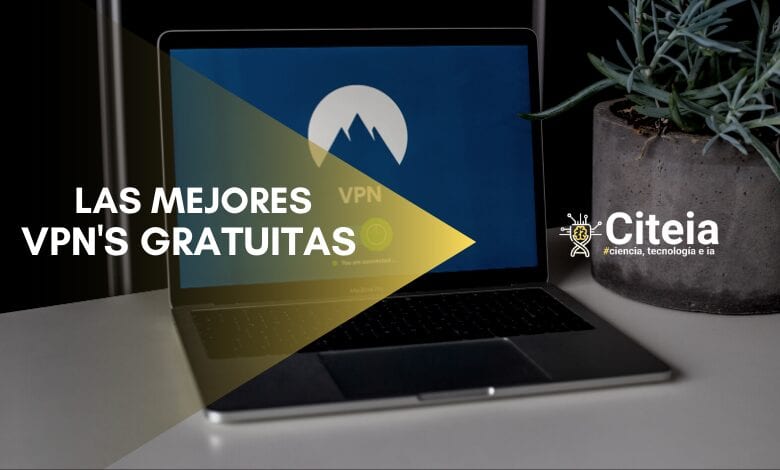 Vpn's gratuitos mejor recomendados portada de articulo